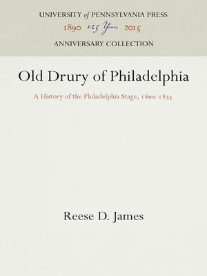 cover image of Old Drury of Philadelphia: a History of the Philadelphia Stage, 18-1835